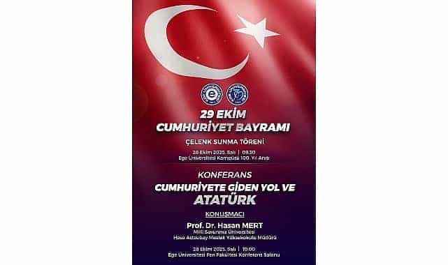 ege universitesi 29 ekim cumhuriyet bayramini buyuk bir coskuyla kutlayacak