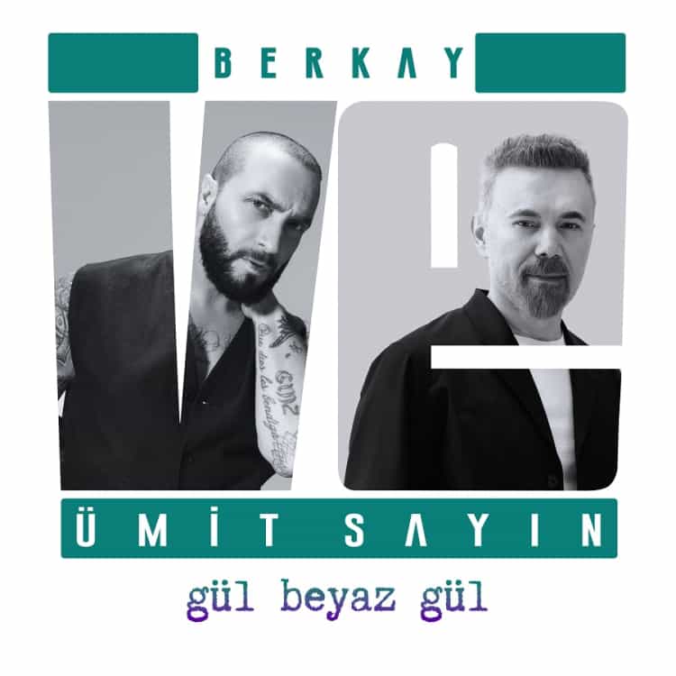 “Gül Beyaz Gül”, Berkay ve Ümit Sayın’ın güçlü yorumuyla beğeni topladı