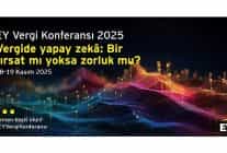 vergi dunyasindaki en yeni gelismeler ile teknolojinin vergi alanina etkileri ey vergi konferansinda degerlendirilecek
