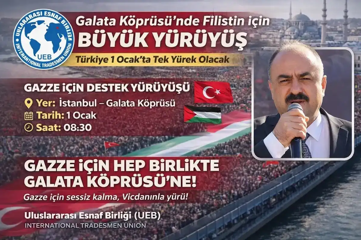 Galata’da Gazze Yürüyüşüne Esnaf ve Sanayiciler Davet Edildi