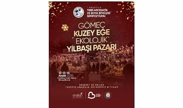gomecte ekolojik yilbasi pazari ve tibbi aromatik bitkiler sempozyumu basliyor