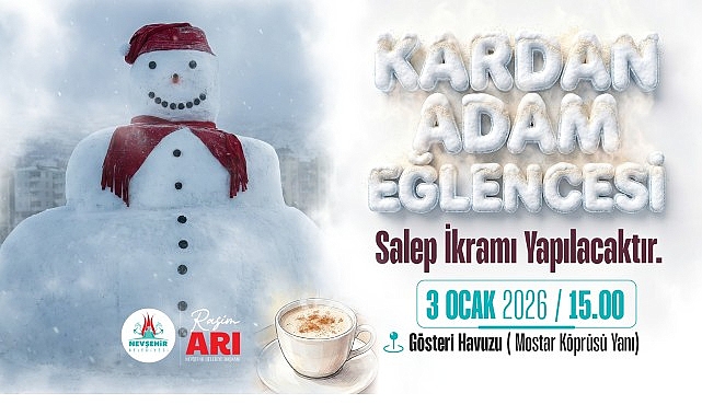 nevsehir belediyesi kardan adam eglencesi duzenleyecek